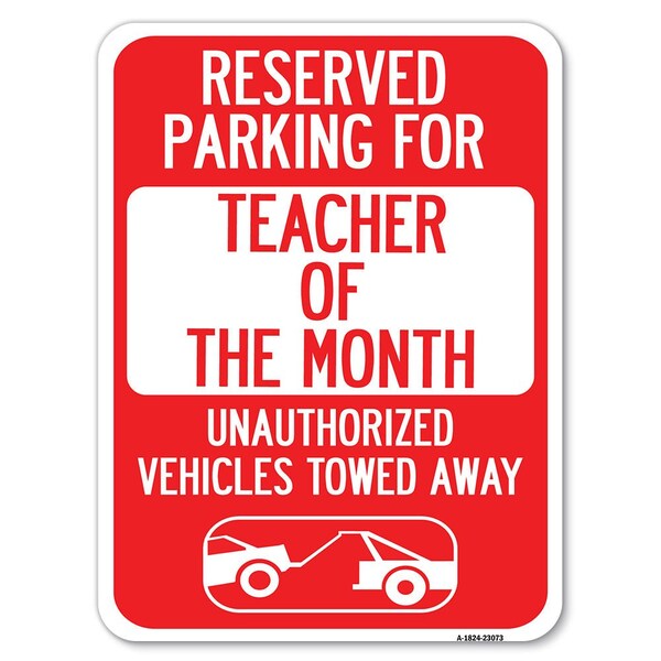 Reserved Parking for Teacher of the Month Unauthorized Vehicles Towed Away, A-1824-23073